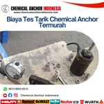 Biaya Tes Tarik Chemical Anchor Termurah