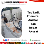 Tes Tarik Chemical Anchor dan Rebar Akurat